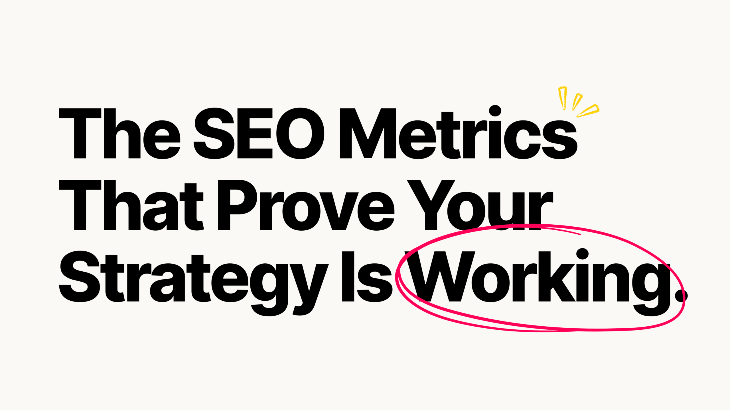 The SEO Metrics That Prove Your Strategy Is Working