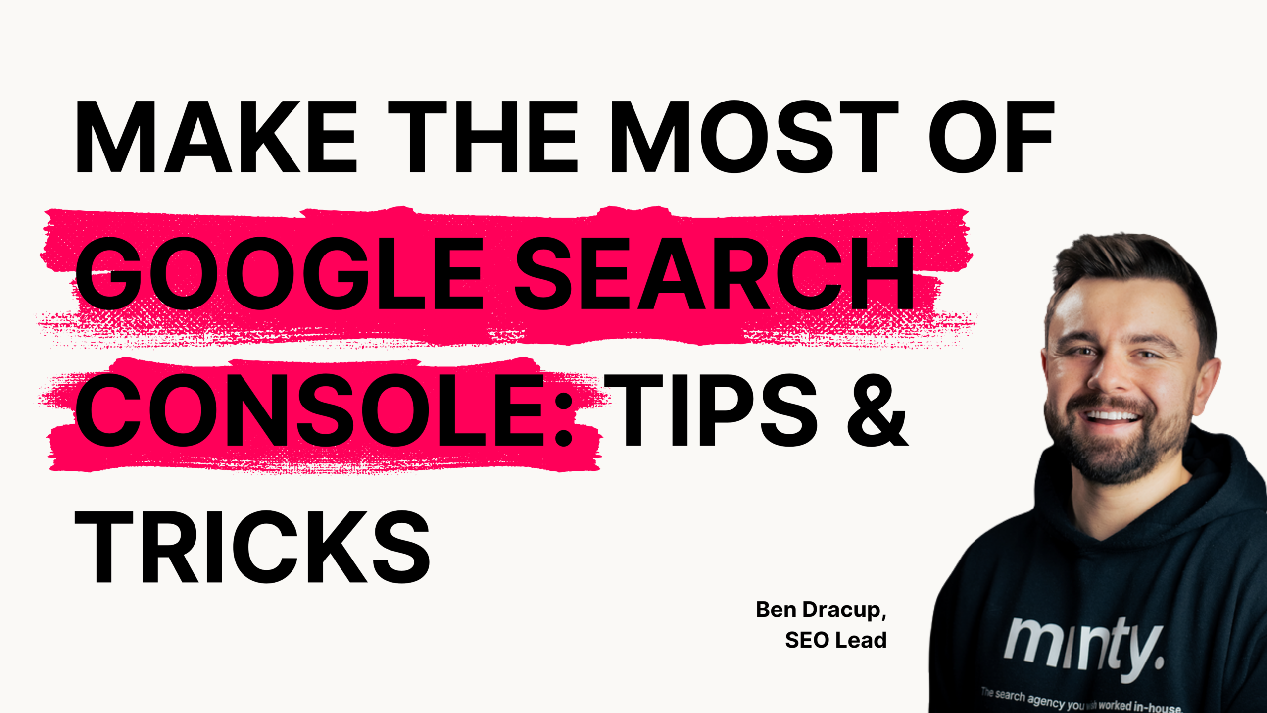 How to Get the Most Out of Google Search Console: Tips & Tricks