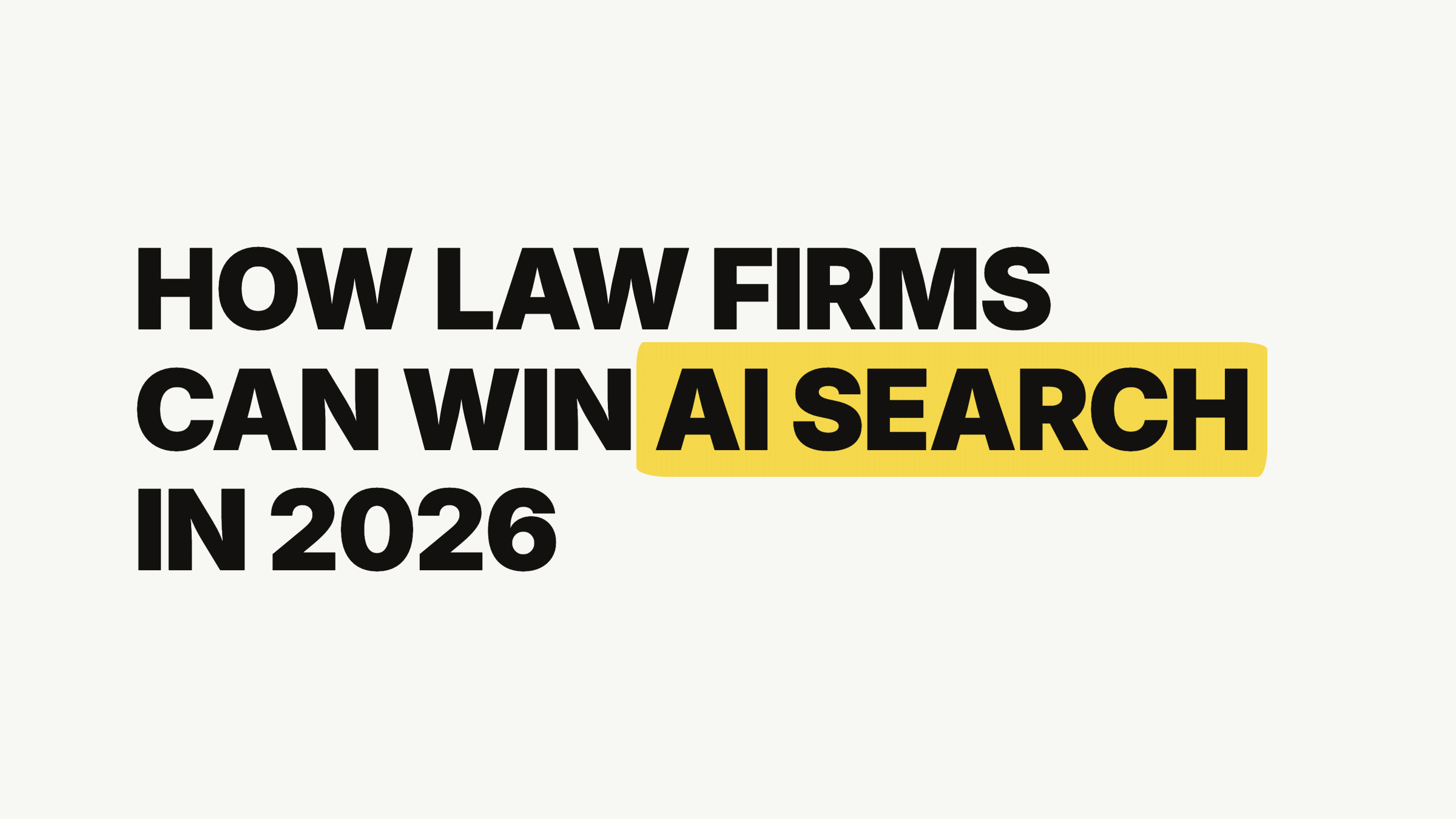 How Law Firms Can Win AI Search in 2026: 6 Strategies for Greater Visibility